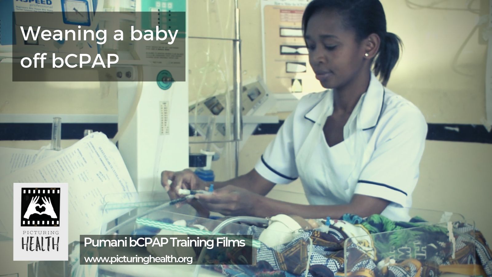 09. Weaning a baby off bCPAP Medical Aid Films